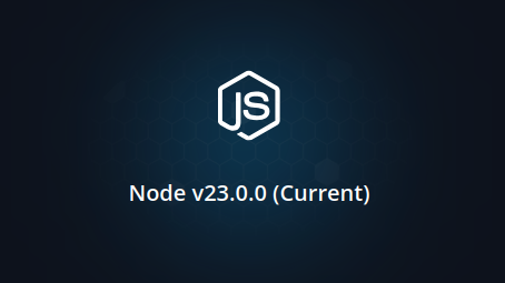 Новый релиз Node: v23.0.0